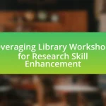 Leveraging Library Workshops for Research Skill Enhancement