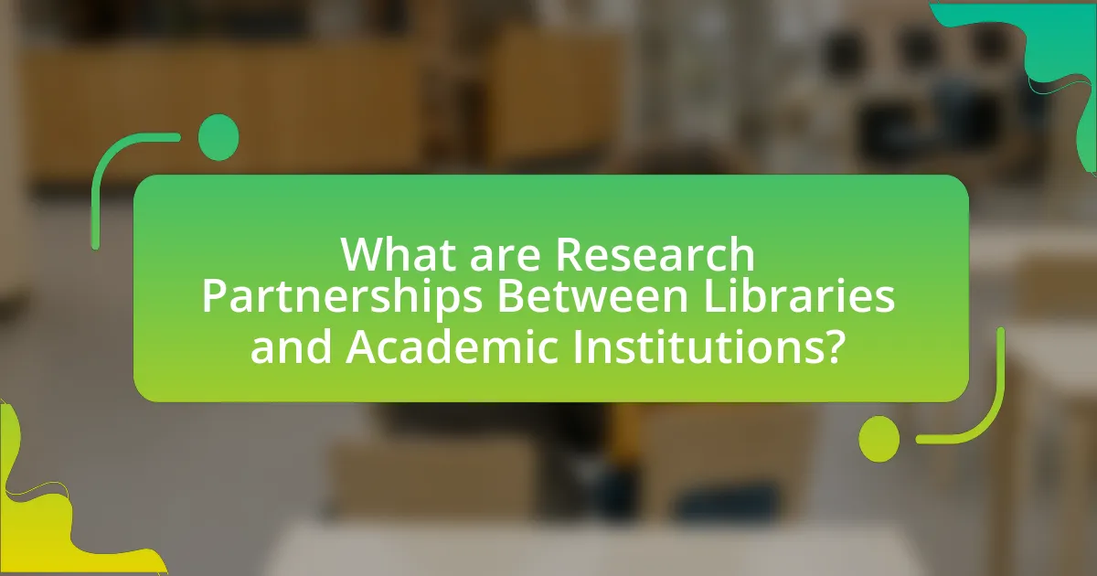 What are Research Partnerships Between Libraries and Academic Institutions?